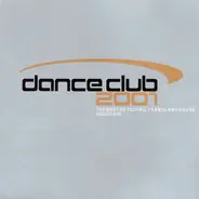 Various - Dance Club 2001 (The Best Of Techno, Trance And House 2000/2001t