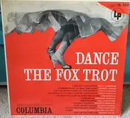 Dick Jurgens, Harry James, a. o. - Dance The Fox Trot