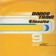 Various - Dance Train Classics Vinyl 9