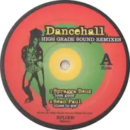 Spragga Benz, Jean Paul, Bling Dawg a.o. - Dancehall (High Grade Sound Remixes) Vol. 1