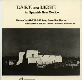 Various Artists - Dark And Light In Spanish New Mexico