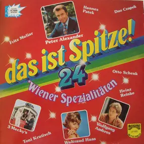 Various Artists - Das Ist Spitze - 24 Wiener Spezialitäten -