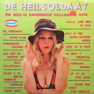 Hollandse Hits - De Heilsoldaat En Nog 15 Daverende Hollandse Hits