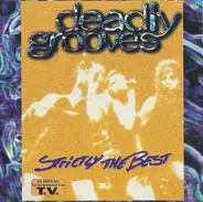 Various - Deadly Grooves - Strictly The Best