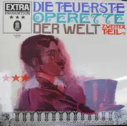 Gilbert / Heuberger / Grünwald a.o. - Die Teuerste Operette Der Welt Zweiter Teil