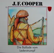 J.F. Cooper - Die Ballade Vom Lederstrumpf
