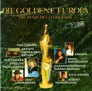 Roxette / Udo Lindenberg / Tina Turner a.o. - Die Goldene Europa • Die Stars Des Jahres 1990