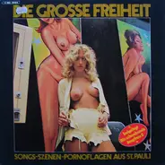 Super 6- Die Steile Serie (FSK 18, ONLY ADULTS) - Die Große Freiheit - Songs-Szenen-Pornoflagen Aus St.Pauli