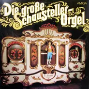 Hollaender / Toselli / R. Drigo a.o. - Die Große Schausteller-Orgel