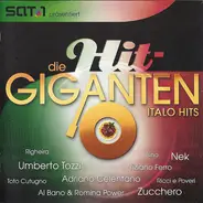 Umberto Tozzi / Adriano Celentano a.o. - Die Hit-Giganten - Italo Hits