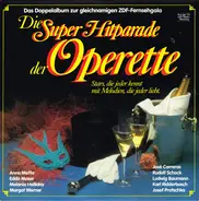 José Carreras / Anna Moffo / Wolfgang Brendel a.O. - Die Super Hitparade Der Operette