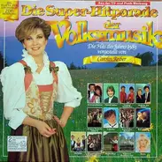 Orchester Erich Brett / Bianca / Kirmemusikanten a.o. - Die Super-Hitparade Der Volksmusik - Die Hits Des Jahres 1989