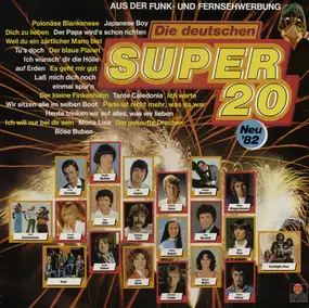 Various Artists - Die Deutschen Super 20 -- Neu '82