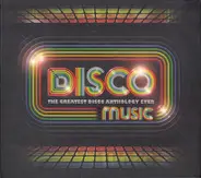 The Trammps / Linda Clifford / Boney M - Disco Music : The Greatest Disco Anthology Ever