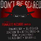 Dynamite Boy / Glasseater / Junction 18 a.o. - Don't Be Scared: A Fearless Records Sampler