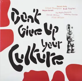 Various Artists - Don't Give Up Your Culture