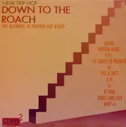 Lounge / Hookian Mindz / A.P.E. a.o. - Down To The Roach