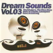 Vinylshakers, Diamond, a.o. - Dream Sounds Vol. 03