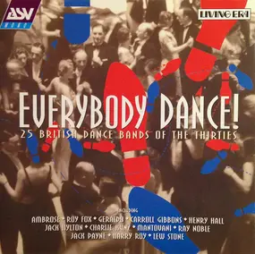 Ambrose - Everybody Dance! 25 British Dance Bands Of The Thirties