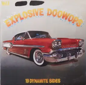 Various Artists - Explosive Doowops Vol. 1 - 19 Dynamite Sides