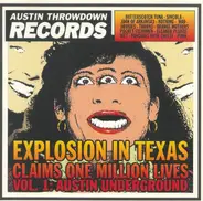 Butterscotch Tuna, Sincola, Joan of Arkansas a.o. - Explosion In Texas Claims One Million Lives (Vol 1: Austin Underground)
