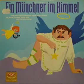 Adolf Gondrell - Ein Münchner im Himmel