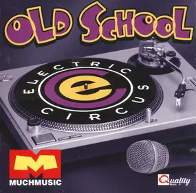 Various Artists - Electric Circus - Old School