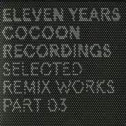 2000 And One, Argy - Eleven Years Cocoon Recordings - Selected Remix Works Part 03