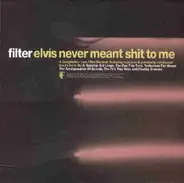 Various - Elvis Never Meant Shit to Me