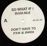 Damage, Pam&Dodi, Tony Terry, Christopher Williams, Torrey Carter - So What If I, ...