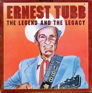 Various - Ernest Tubb: The Legend And The Legacy Volume 1