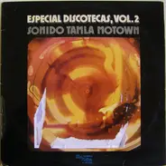 The Jackson 5, Diana Ross, Stevie Wonder a.o. - Especial Discotecas, Vol. 2 - Sonido Tamla Motown