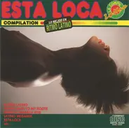 Various - Esta Loca • Compilation / La Compile Latine