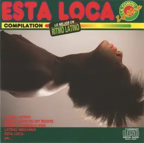 Various Artists - Esta Loca • Compilation / La Compile Latine