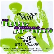 Various - Funk Nation [Free Your Mind And Your @#$ Will Follow]