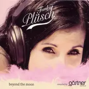 Conmigo / Viver / Muddy a.o. - Funky Plüsch - Beyond The Moon