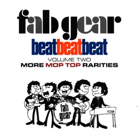 The Kinks - Fab Gear (Beat, Beat, Beat! Volume Two - More Mop Top Rarities)