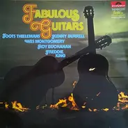 Toots Thielemans / Kenny Burrell / Wes Montgomery a.o. - Fabulous Guitars