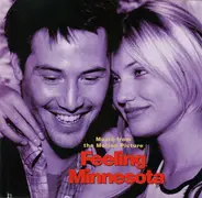 Michael Franti And Spearhead / Helmet / Los Lobos a.o. - Feeling Minnesota (Music From The Motion Picture)