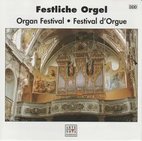 J. S. Bach - Festliche Orgel / Organ Festival / Festival d'Orgue