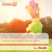 Various - Fly Away (freundin MusicLounge)