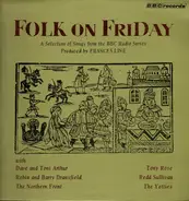Robin Dransfield And Barry Dransfield / Tony Rose o.a. - Folk On Friday