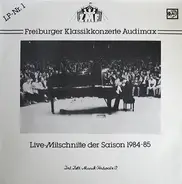 Mozart / Händel / Bizet - Freiburger Klassikkonzerte Audimax - Live-Mitschnitte Der Saison 1984-85