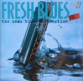 Joanna Connor - Fresh Blues - The Inak Blues Connection Vol. 2