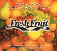 Basement Jaxx / Wamdue Project a.o. - Fresh Fruit - Fabulous Fruit Cocktail