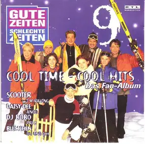 Scooter - Gute Zeiten Schlechte Zeiten Vol. 9 - Cool Time - Cool Hits