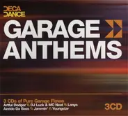 Artful Dodger, Azzido Da Bass, Mellowtrax a.o. - Garage Anthems