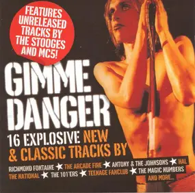 Arcade Fire - Gimme Danger (16 Explosive New & Classic Tracks)