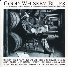 Various Artists - Good Whiskey Blues (A Collection Of Contemporary Blues Songs From The State Of Tennessee)