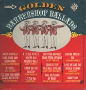 Rascals, Easternaires, Play Tonics a.o. - Golden Barbershop Ballads